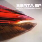Aquasion, Looky Lou – Serta EP
