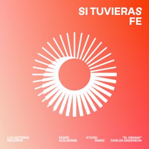 Padre Guilherme, KYD3N – Si Tuvieras Fe