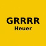 Heuer – GRRRR