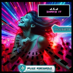 J.S.J – Shake It
