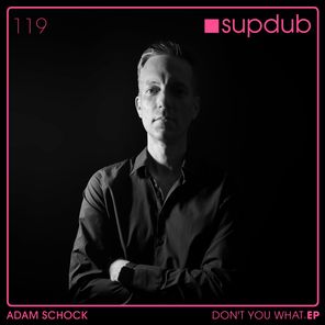 Adam Schock - Don't you what 1 Adam Schock – Don’t you what