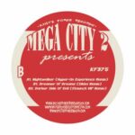 Sikka, Hyper-On Experience - Mega City 2 Remixes EP 3 Sikka, Hyper-On Experience – Mega City 2 Remixes EP