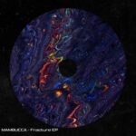 MAMBUCCA – Fracture EP