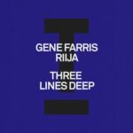 Gene Farris, RIIJA – Three Lines Deep