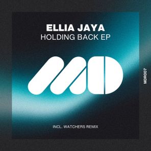 Watchers (UK), Ellia Jaya – Holding Back EP