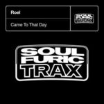 Roel – Came To That Day