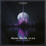 Oscar Barila, Li.La – Dirty Vibes