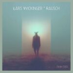 Lars Wickinger – Rausch