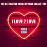Maximilian G, Majuri – I Love 2 Love