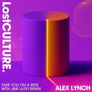 Jimi Latifi, Alex Lynch – Take You On A Ride
