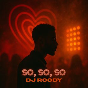 DJ Roody – So So So