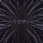Syncrosonic – Crying Eyes