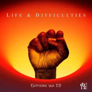 Extreme Wa Zb – Life & Difficulties