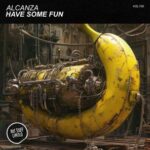 Alcanza – Have Some Have