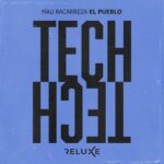 Mau Bacarreza – El Pueblo (Extended Mix)