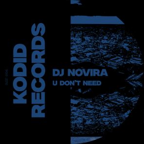 DJ Novira – U Don’t Need