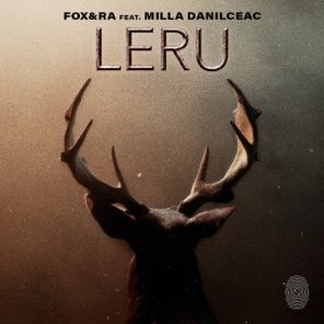 FOX&RA, Milla Danilceac – Leru