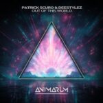 Patrick Scuro, DeeStylez – Out of This World (Extended Mix)