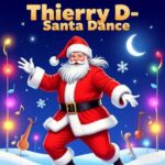 Thierry D – SANTA DANCE