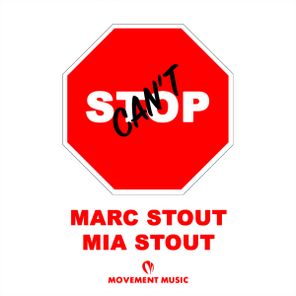 Marc Stout, Mia Stout – Can’t Stop