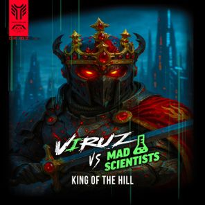Mad Scientists, Viruz – King Of The Hill