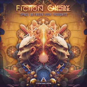 Micky Noise, Fiction (RS) – Space Between Your Thoughts