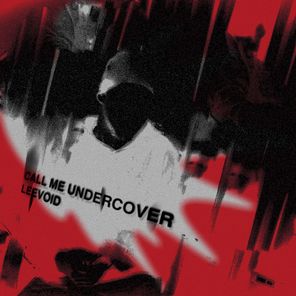 Leevoid – Call Me Undercover (Extended Mix)