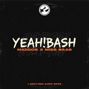 Miss Baas, Maddos – YEAH!BASH
