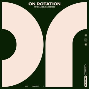 On Rotation. Week 50: Indie Dance / Dark Disco Chart from On Rotation