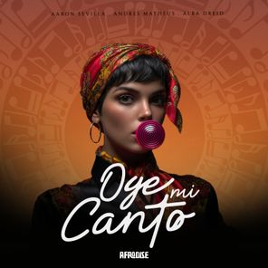 Aaron Sevilla, Andres Matheus – Oye Mi Canto