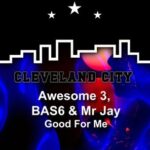 Awesome 3, Mr Jay – Good for Me