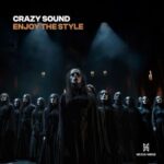 Crazy Sound – Enjoy The Style