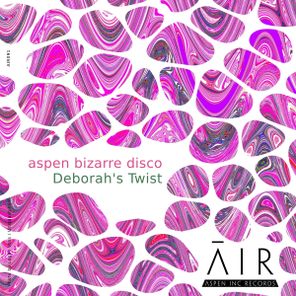 aspen bizarre disco - Deborah's Twist 1 aspen bizarre disco – Deborah’s Twist