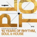 Amorhouse, Tonix – A Decade Of Play And Tonic – 10 Years Of Rhythm, Soul And House