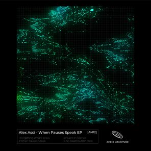 Alex Asci – When Pauses Speak