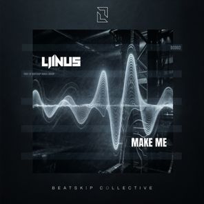 LINUS BEATSKiP, Liinus – Make Me