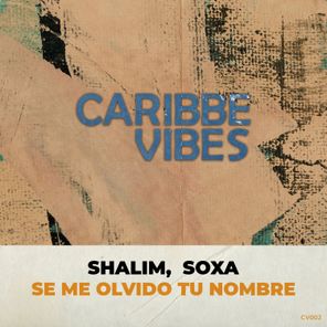 SOXA, Shalim – Se Me Olvido Tu Nombre
