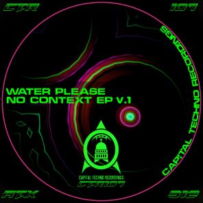 Water Please – No Context EP v.1