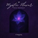 Cris Proença, Ethernal Sands – Mystic Flower