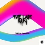 Monocles, Theo Da Producer – The Last Run