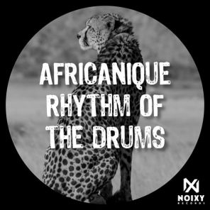 Africanique – Rhythm Of The Drums