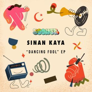 Sinan Kaya – Dancing Fool EP