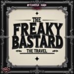 The Freaky Bastard – THE TRAVEL