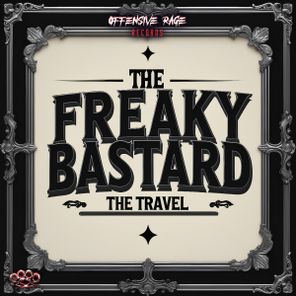 The Freaky Bastard - THE TRAVEL 1 The Freaky Bastard – THE TRAVEL