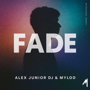 Mylod, Alex Junior Dj – Fade