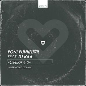 Poni PunkFlwr, DJ Kaa – Opera 4.0
