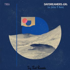 Arthur M, Daydreamers (GR) – Lies (Arthur M Remix)