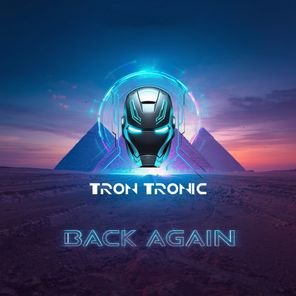 Tron Tronic – Back Again (Extended Mix)