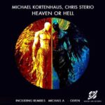 Michael A, Michael Kortenhaus – Heaven or Hell
