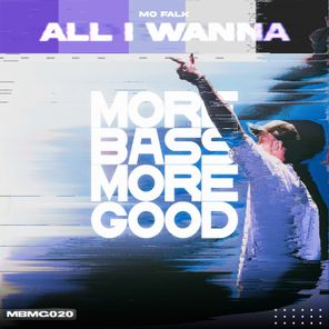 Mo Falk – All I Wanna